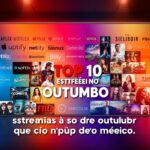 Top 10 estreias de outubro no streaming que você não pode perder